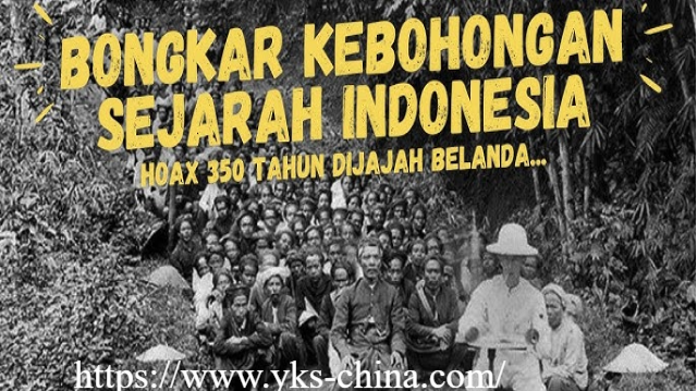 Narasi Kebohongan Indonesia Dijajah 350 Tahun